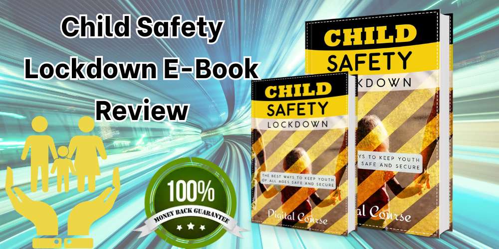 Child Safety Lockdown Course Review