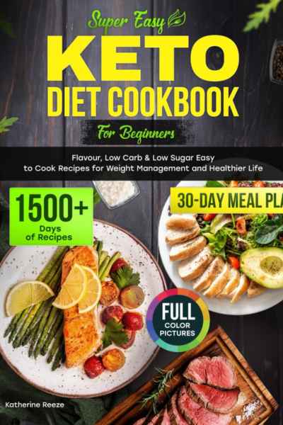Super Easy Keto Diet Cookbook for Beginners